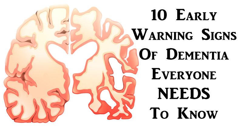 10 Early Warning Signs Of Dementia Everyone NEEDS To Know ...