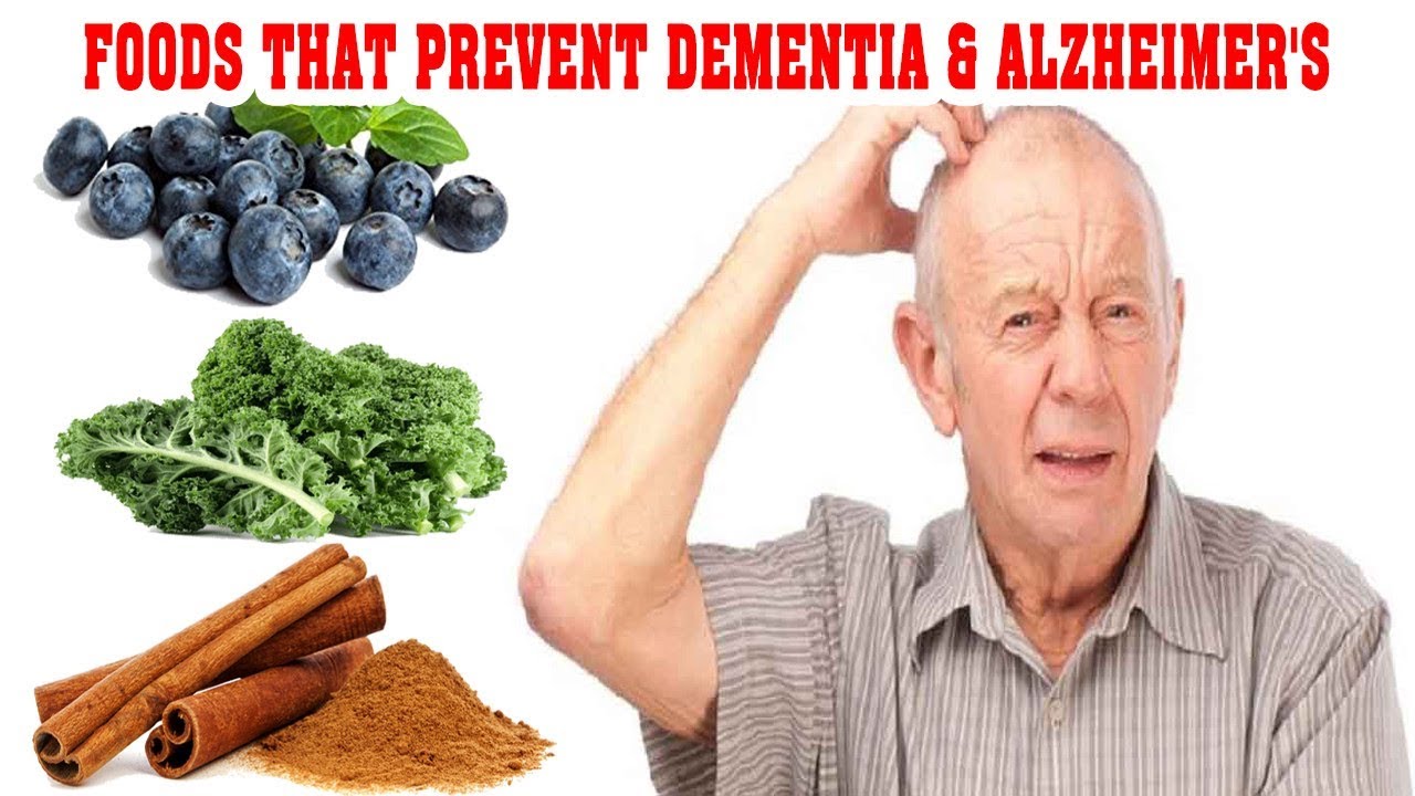 10 Foods That Prevent Dementia &  Alzheimer
