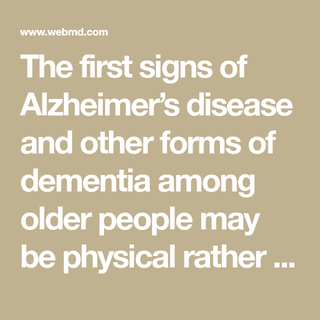 1st Signs of Dementia May Be Physical