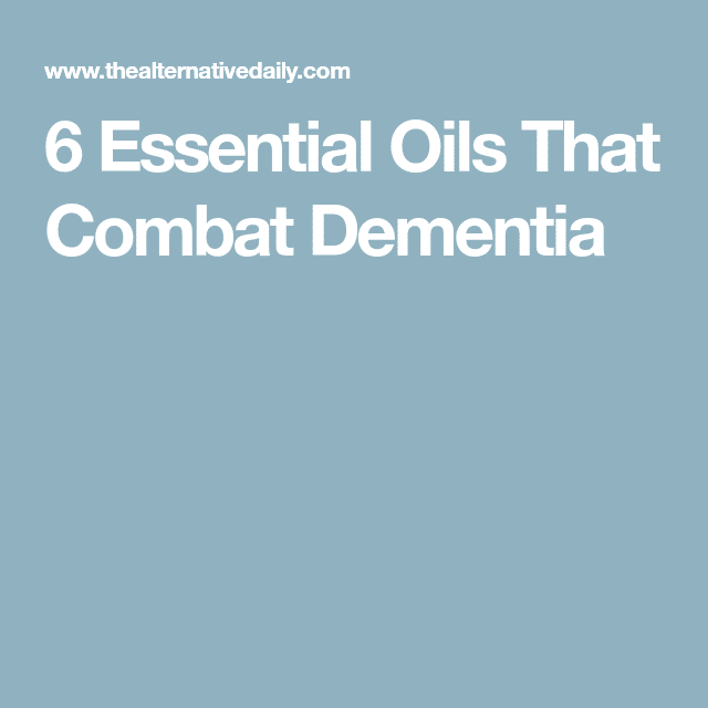 6 Essential Oils That Combat Dementia (With images)