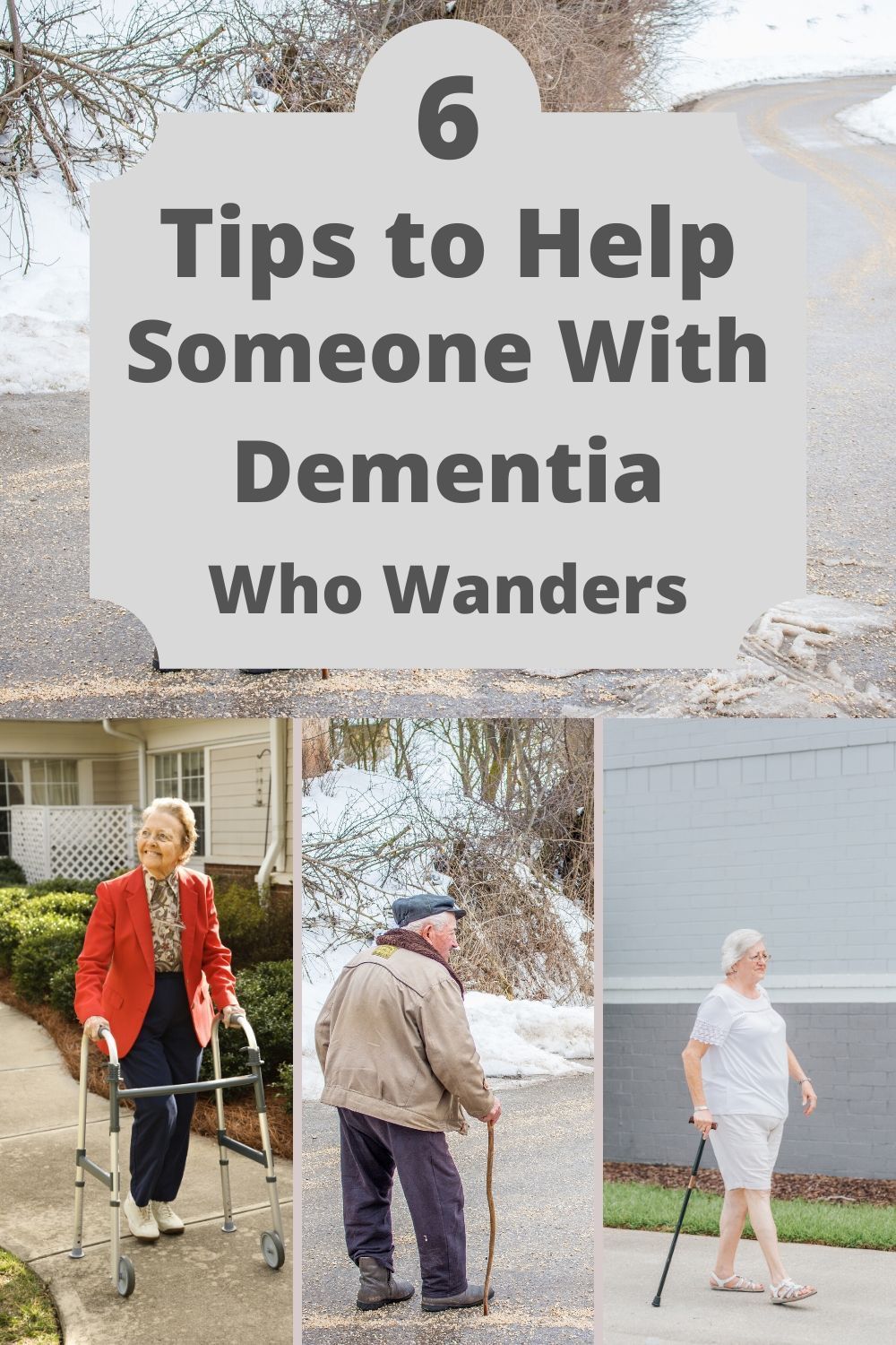 6 Tips To Help A Person With Dementia Who Wanders in 2020