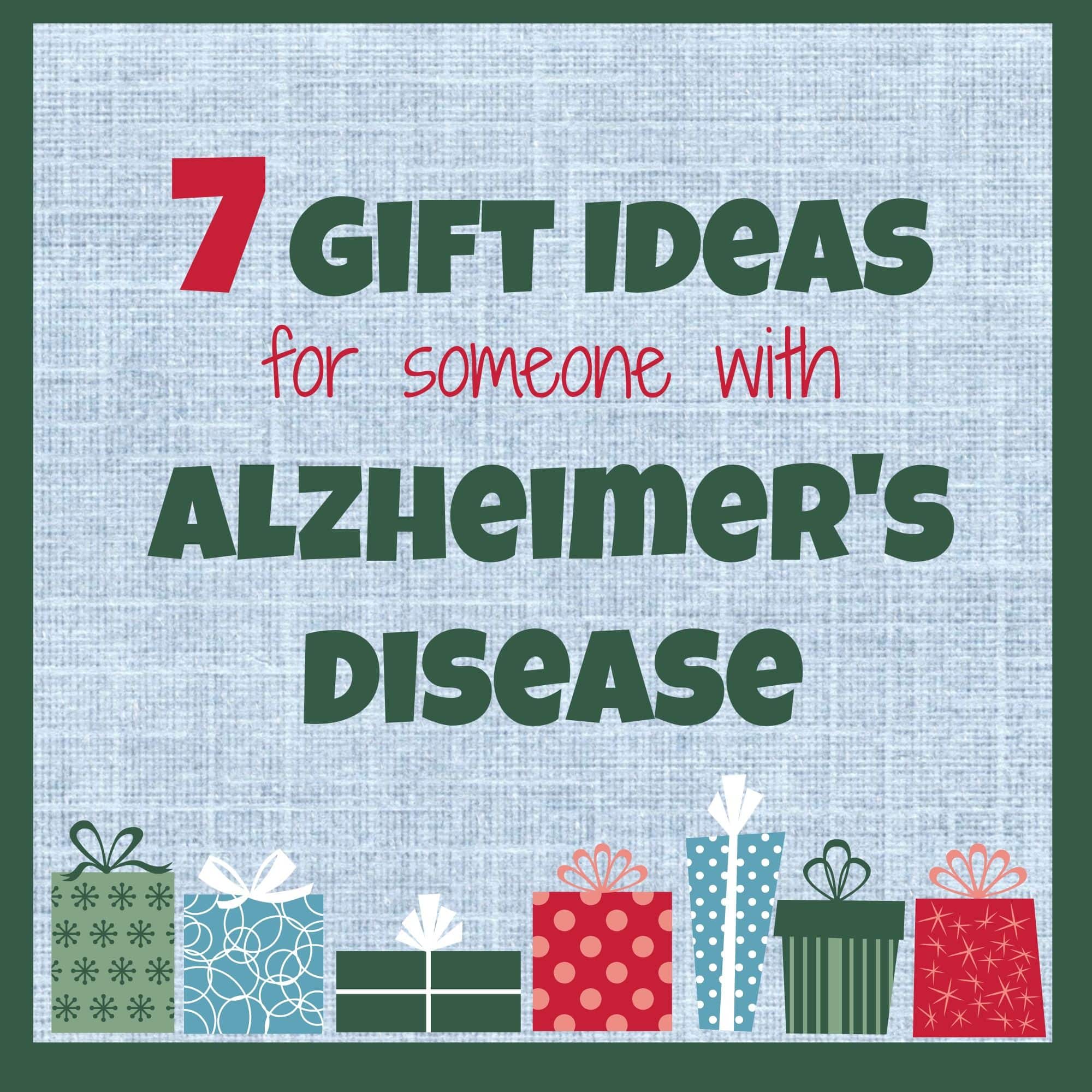 7 gift ideas for loved ones suffering from Alzheimer