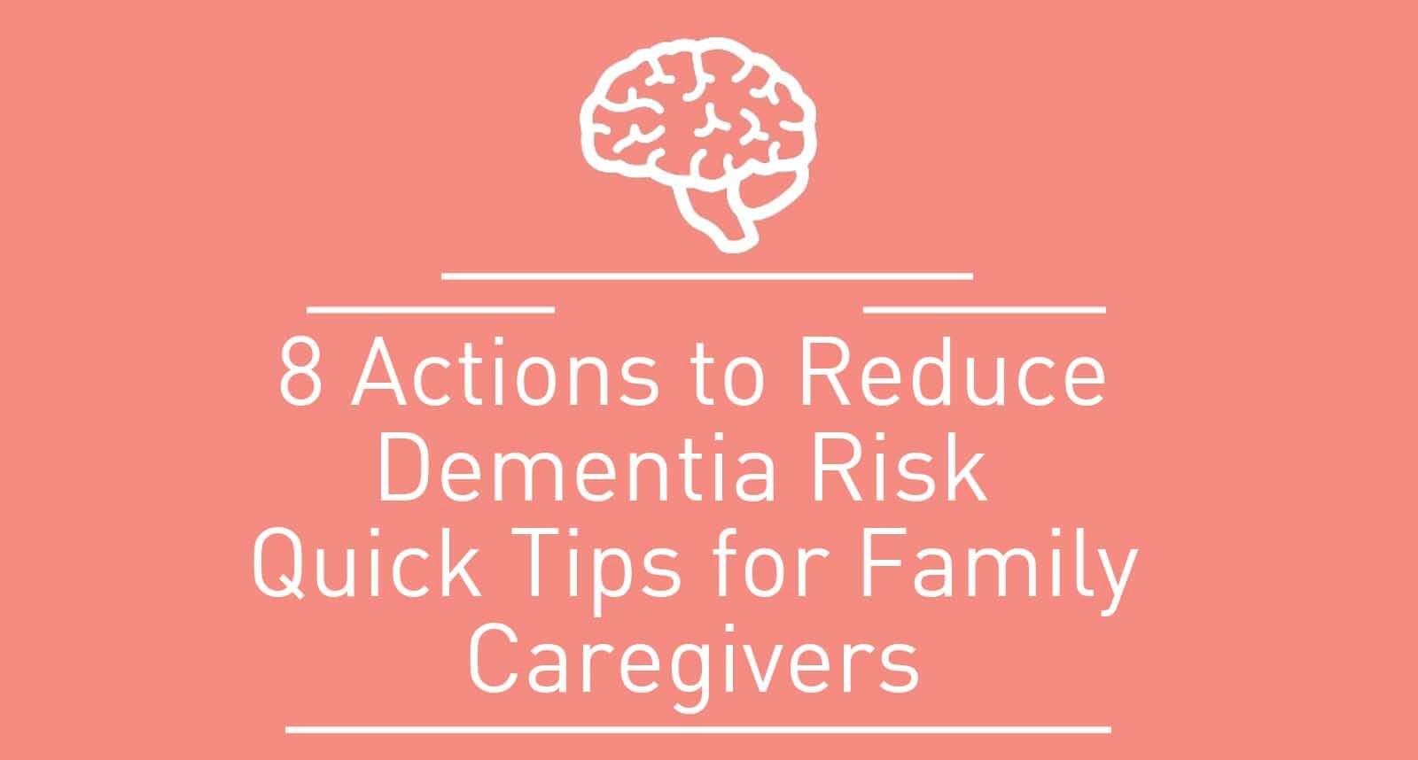 8 Actions to Reduce Dementia Risk [Infographic]