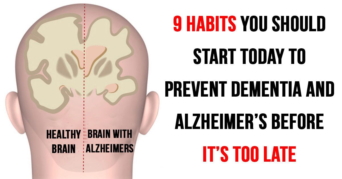 9 habits you have to start today if you want to prevent ...