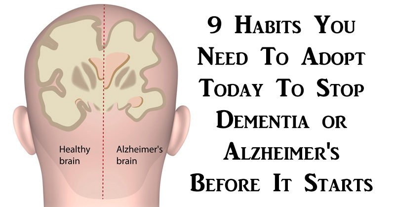9 Habits You Need To Adopt TODAY To Stop Dementia or Alzheimer