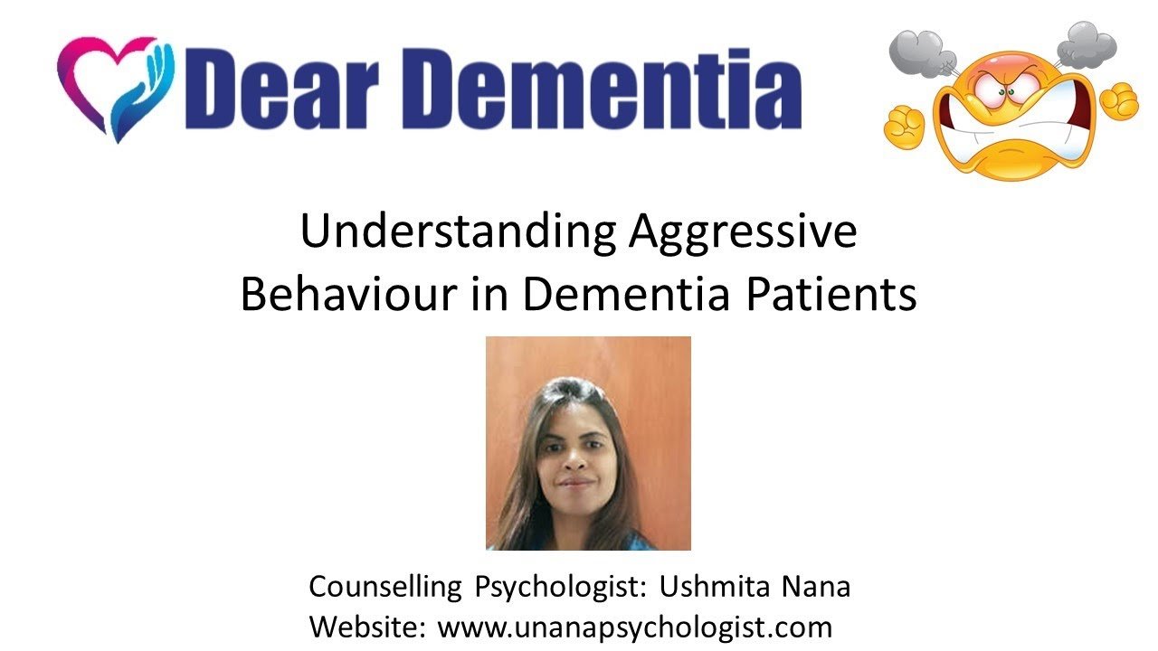 Aggression and Dementia
