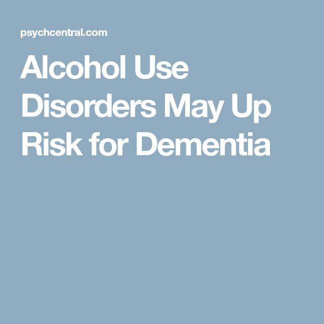Alcohol Use Disorders May Up Risk for Dementia