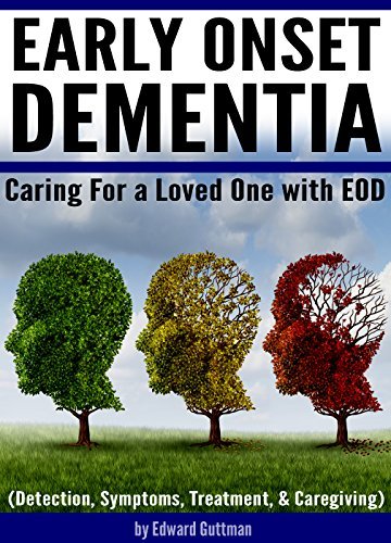 Amazon.com: Early Onset Dementia (EOD): Caring For a Loved ...