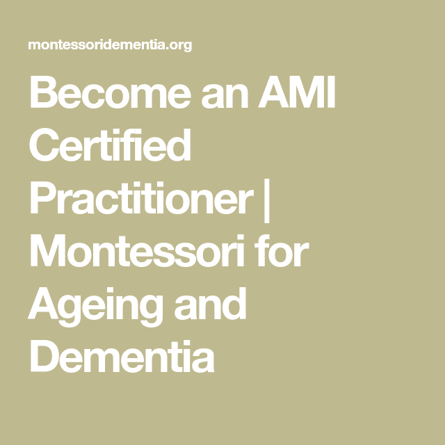 Become an AMI Certified Practitioner