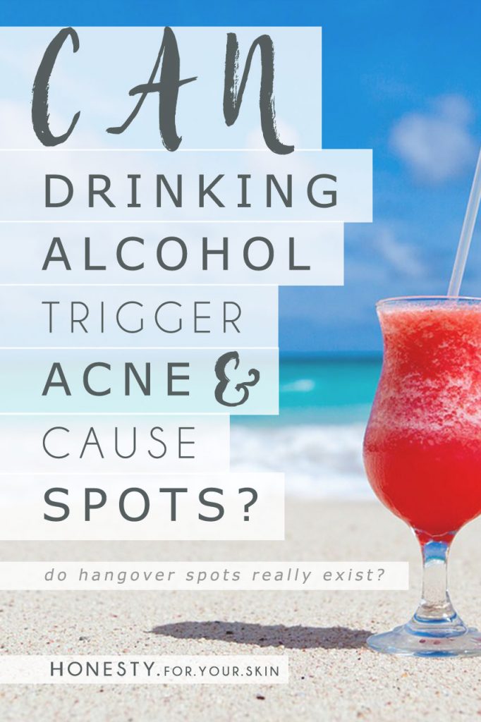 Can Drinking Alcohol Cause Acne?