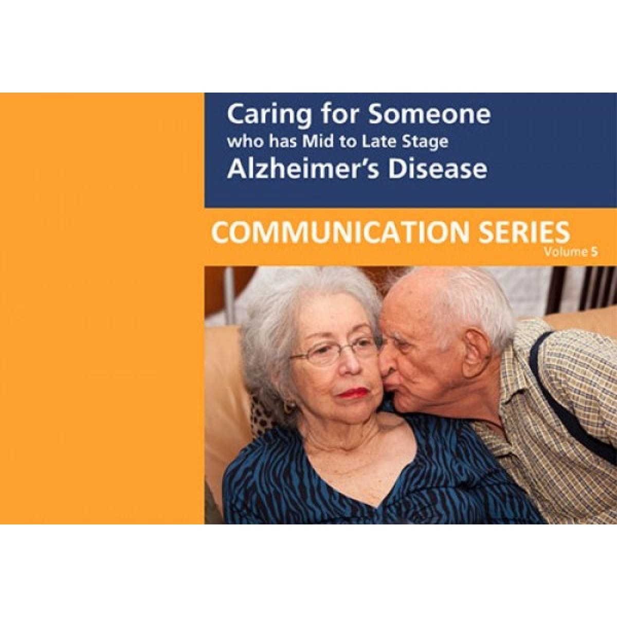 Caring for Someone with Mid to Late Stage Alzheimer