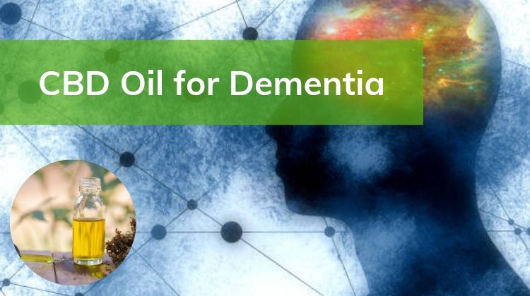CBD Oil for Dementia: Can it Help?