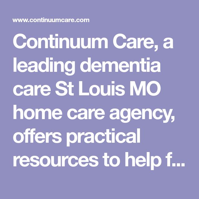 Continuum Care, a leading dementia care St Louis MO home care agency ...