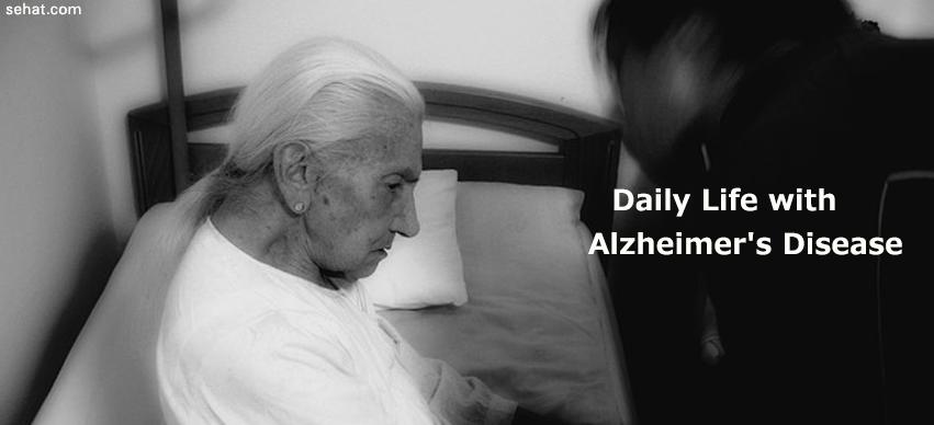 Daily Life of an Alzheimer Patient