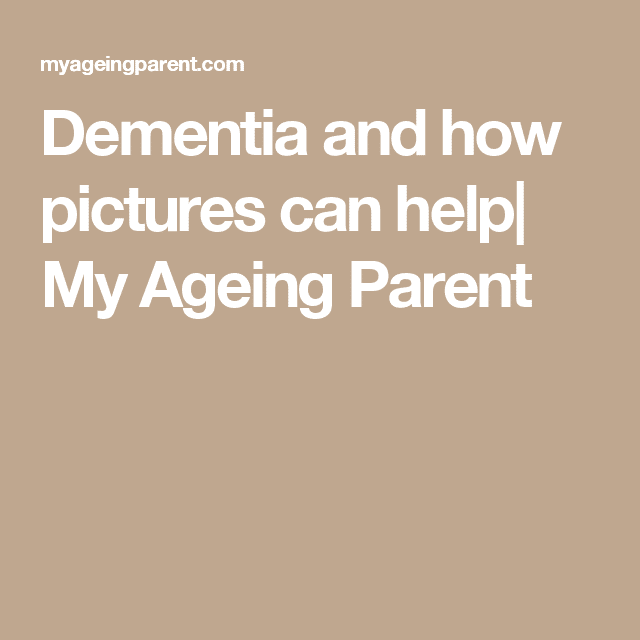 Dementia and how pictures can help