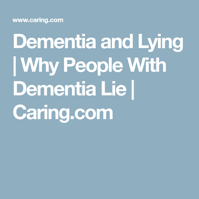Dementia and Lying