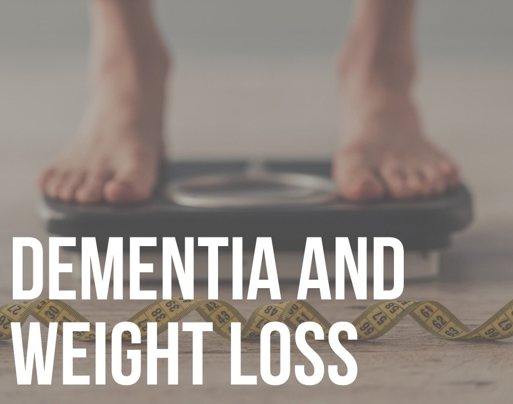 Dementia and Weight Loss in Patients
