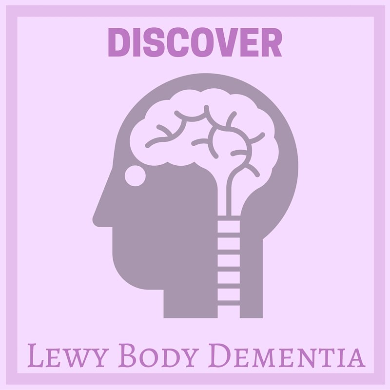 Discover Lewy Body Dementia
