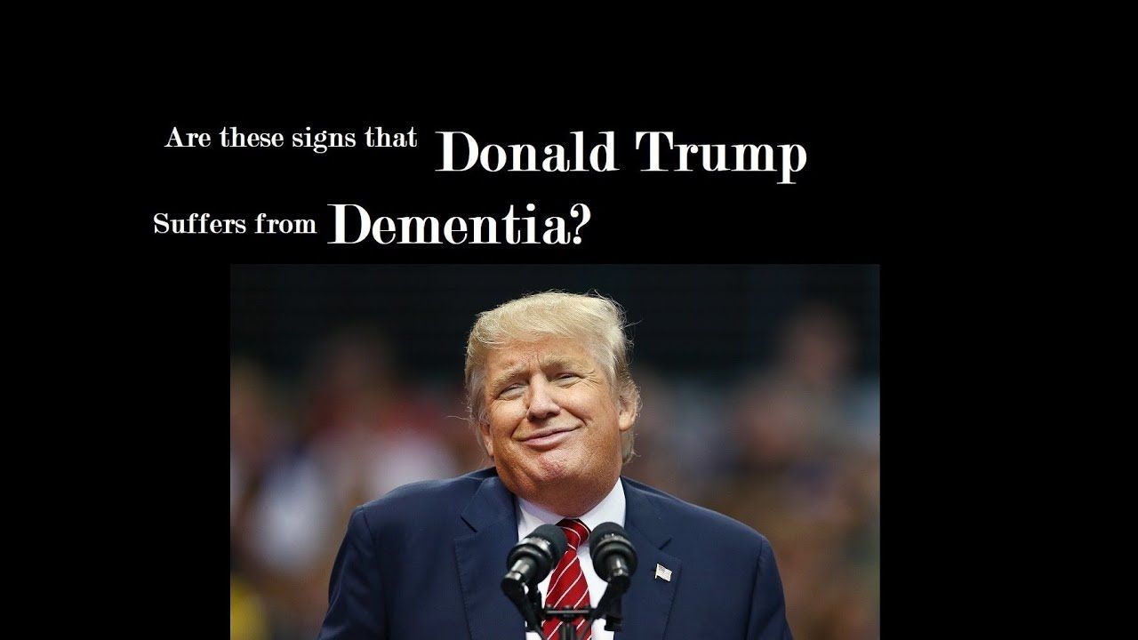 Donald Trump Dementia Youtube