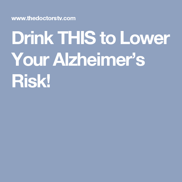 Drink THIS to Lower Your Alzheimers Risk!