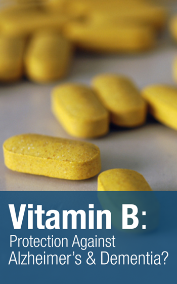 How B Vitamins May Protect Against Alzheimerâs, Dementia and More (With ...