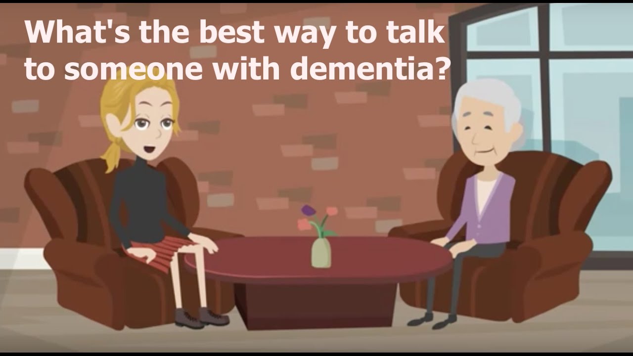 How Do I Talk to Someone With Dementia?