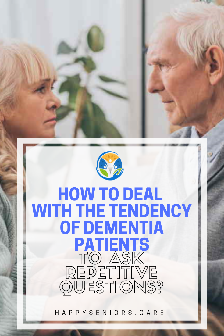 How to deal with repetitive questions of dementia patients ...
