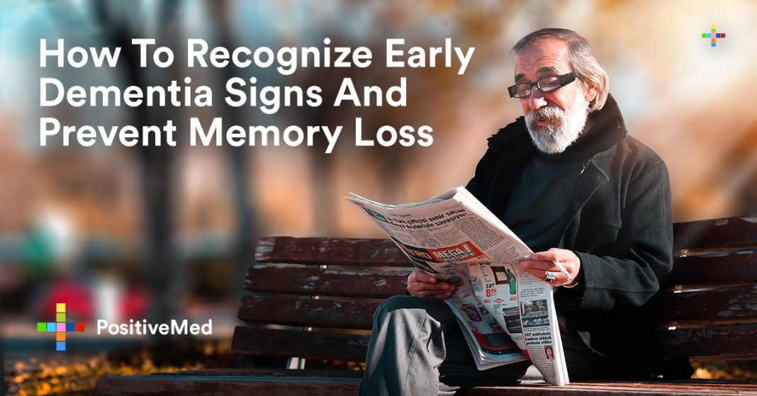 How To Recognize Early Dementia Signs And Prevent Memory ...