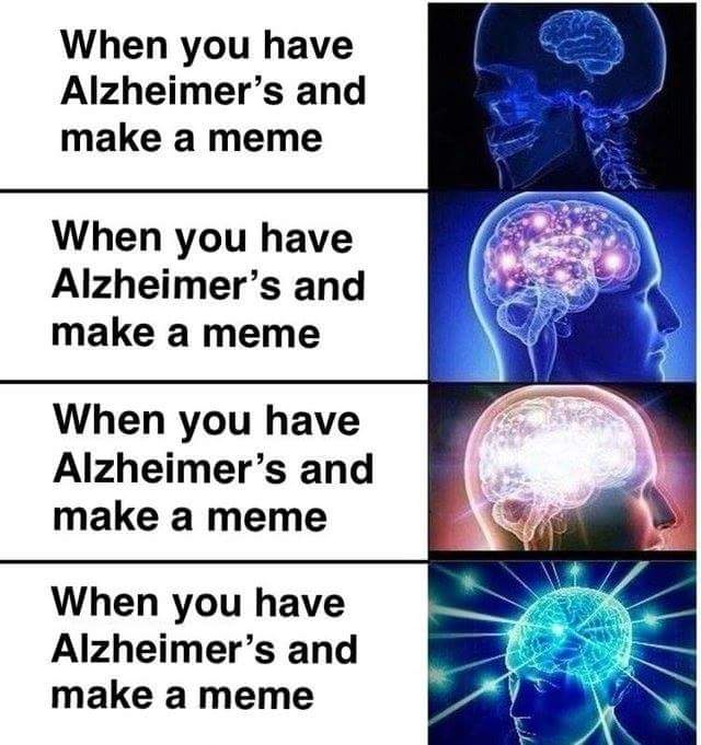 How To Tell If You Have Alzheimers Meme
