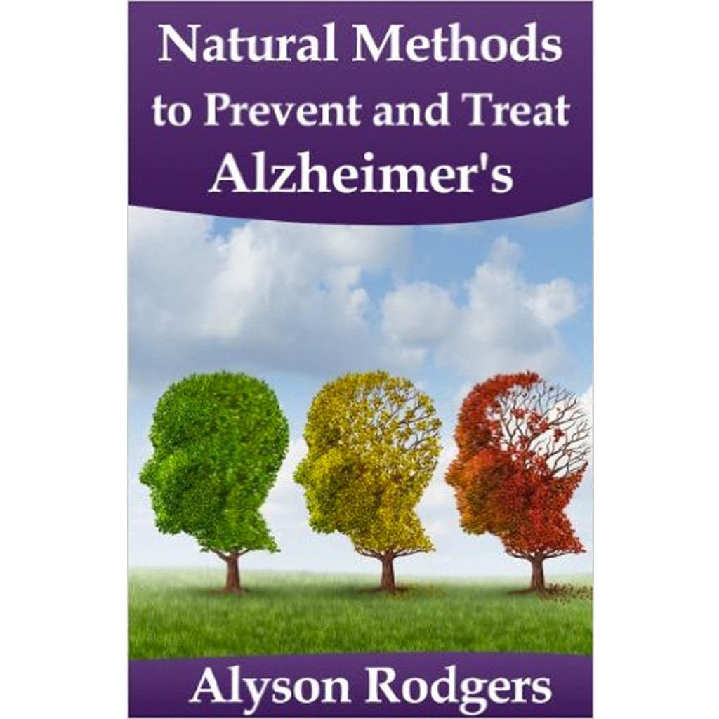 Natural Methods to Prevent and Treat Alzheimer