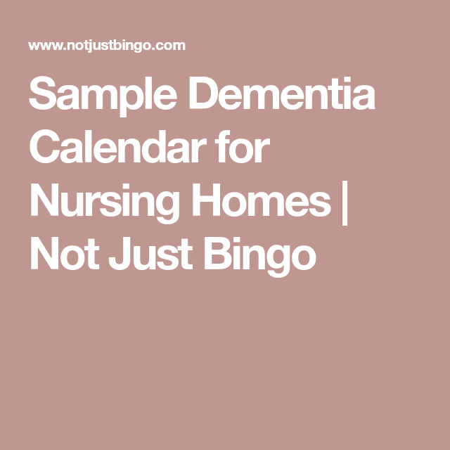 Sample Dementia Calendar for Nursing Homes