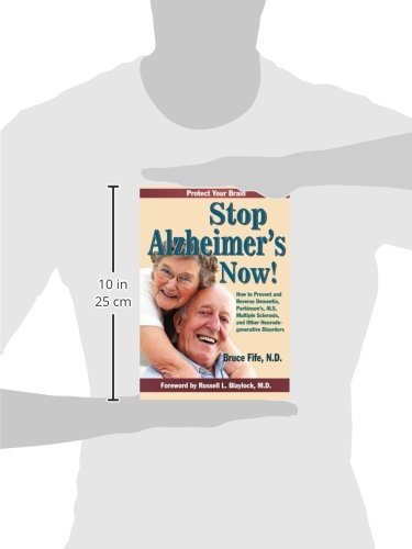 Stop Alzheimers Now!: How to Prevent & Reverse Dementia ...