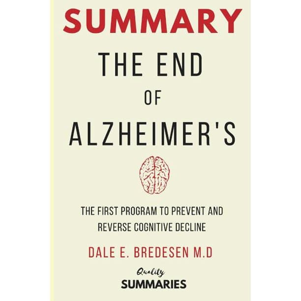 Summary: The End of Alzheimer