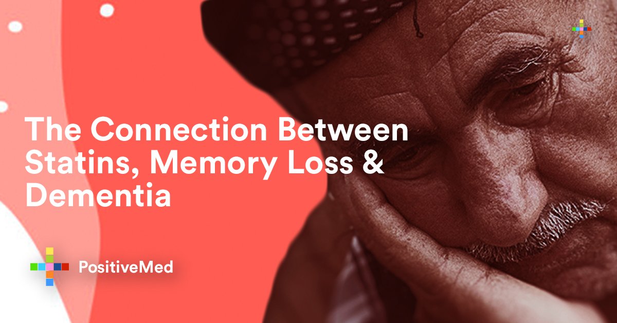 The Connection Between Statins, Memory Loss &  Dementia
