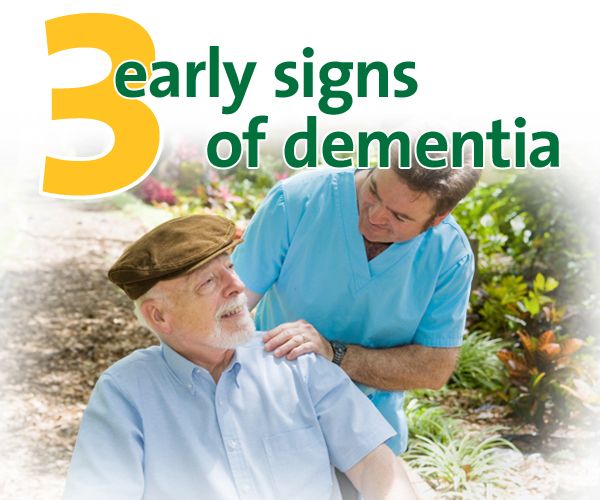Three Early Signs of Dementia