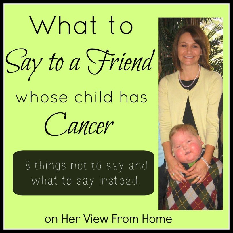 What to Say to a Friend Whose Child has Cancer